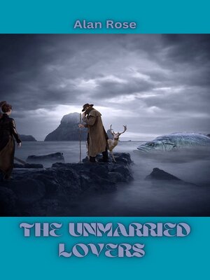 cover image of THE UNMARRIED LOVERS